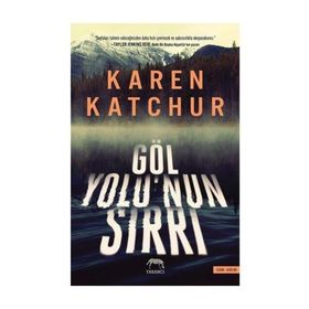 Göl Yolu'nun Sırrı - Karen Katchur