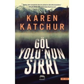 Göl Yolu'nun Sırrı - Karen Katchur