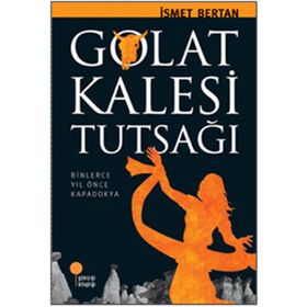 GOLAT KALESI TUTSAĞI - İSMET BERTAN