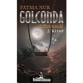 Golconda Işığın Kalbi 2. Kitap - Fatma Nur