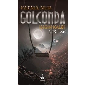 Golconda Işığın Kalbi 2. Kitap - Fatma Nur
