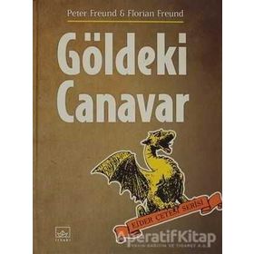 GÖLDEKİ CANAVAR EJDER ÇETESİ SERISI - PETER FREUND;FLORIAN FREUND