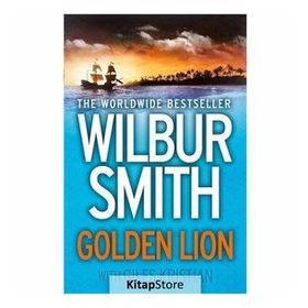 Golden Lion - Wilbur Smith Giles Kristian