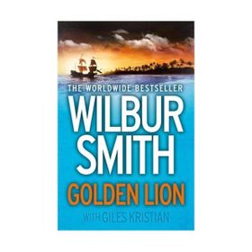 Golden Lion - Wilbur Smith Giles Kristian
