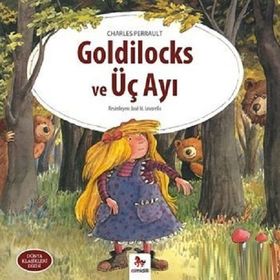 Goldilocks Ve Üç Ayı - Charles Perrault