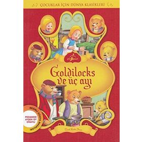 Goldilocks ve Üç Ayı - Seçme Dünya Masalları - kollektif