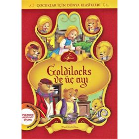 Goldilocks ve Üç Ayı - Seçme Dünya Masalları - kollektif