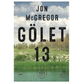 Gölet 13 - Jon McGregor