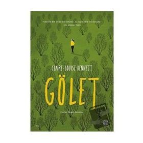 Gölet - Claire-Louise Bennett
