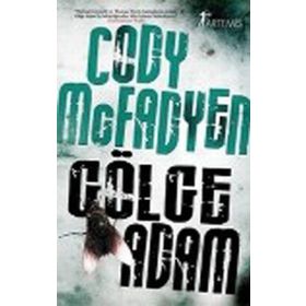 GÖLGE ADAM - CODY MCFADYEN