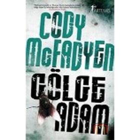 GÖLGE ADAM - CODY MCFADYEN