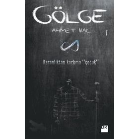 Gölge - Ahmet Naç