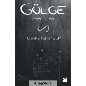 Gölge - Ahmet Naç