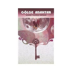 Gölge Anahtar - Wayne Thomas Batson