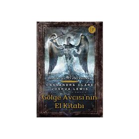 Gölge Avcısı'nın El Kitabı - Cassandra Clare