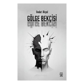 Gölge Bekçisi - Vedat Akyol