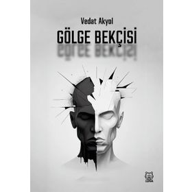 Gölge Bekçisi - Vedat Akyol