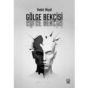 Gölge Bekçisi - Vedat Akyol