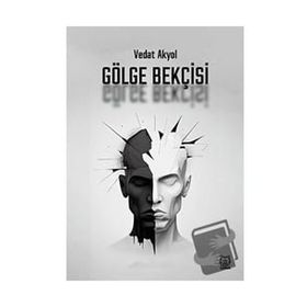 Gölge Bekçisi - Vedat Akyol