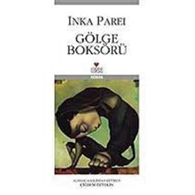 GÖLGE BOKSÖRÜ - INKA PAREI