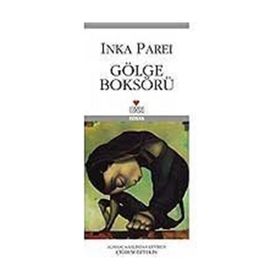 GÖLGE BOKSÖRÜ - INKA PAREI