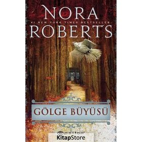 Gölge Büyüsü - Nora Roberts