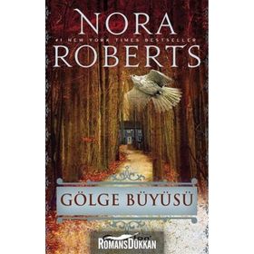 Gölge Büyüsü - Nora Roberts