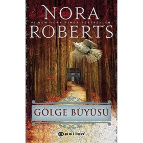 Gölge Büyüsü - Nora Roberts