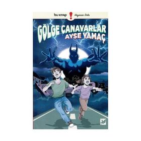 Gölge Canavarlar - Ayşe Yamaç