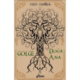 Gölge Doğa Ana - Öykü Odabaş