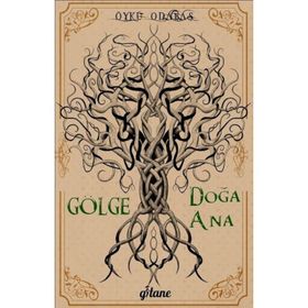 Gölge Doğa Ana - Öykü Odabaş