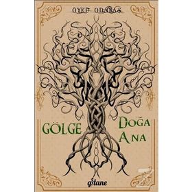 Gölge Doğa Ana - Öykü Odabaş