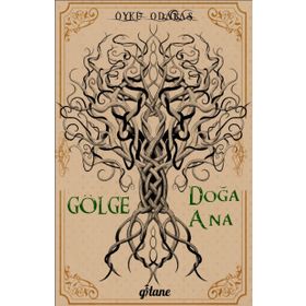 Gölge Doğa Ana - Öykü Odabaş