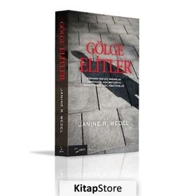 Gölge Elitler - Janine R. Wedel