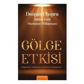 Gölge Etkisi - Deepak Chopra