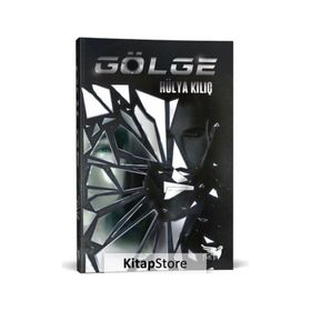 Gölge - Hülya Kılıç