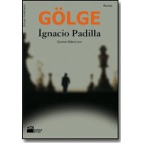 GÖLGE - IGNACIO PADILLA