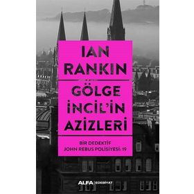 Gölge İncilin Azizleri - İan Rankin