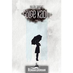 Gölge Kadın - Nalan Tuntaş