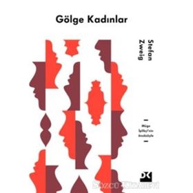 Gölge Kadınlar - Stefan Zweig