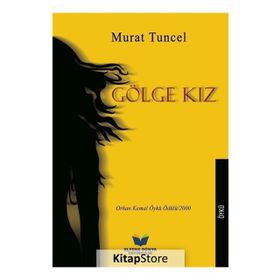 GÖLGE KIZ - MURAT TUNCEL