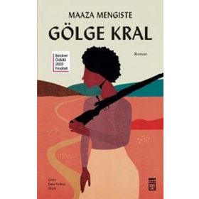 Gölge Kral - Maaza Mengiste