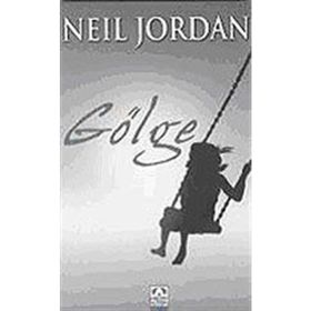 GÖLGE - NEIL JORDAN