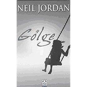 GÖLGE - NEIL JORDAN
