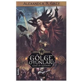 Gölge Oyunları - Alexander R. Grey