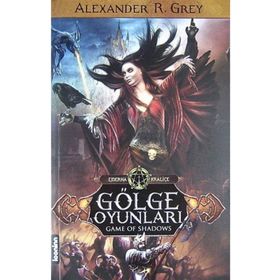 Gölge Oyunları - Alexander R. Grey