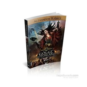 Gölge Oyunları - Alexander R. Grey