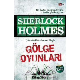 GÖLGE OYUNLARI - ARTHUR CONAN DOYLE