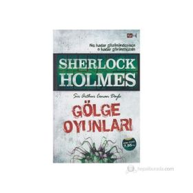 GÖLGE OYUNLARI - ARTHUR CONAN DOYLE