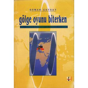 Gölge Oyunu Biterken AB, Avrupa Almanyası ve Türkiye Ekonomi - Osman Çutsay